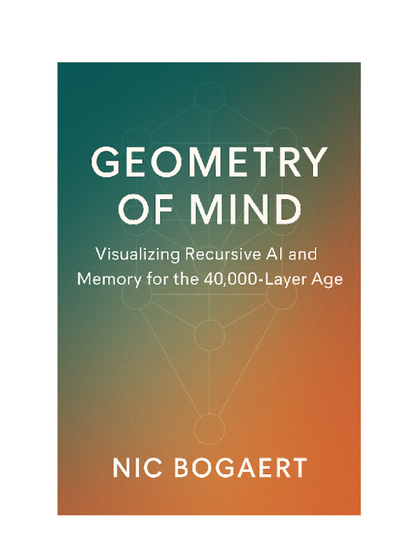 (PDF) Geometry of Mind Visualizing Recursive AI and Memory for the ...
