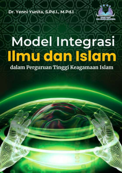 (PDF) MODEL INTEGRASI ILMU DAN ISLAM DALAM PERGURUAN TINGGI KEAGAMAAN ISLAM