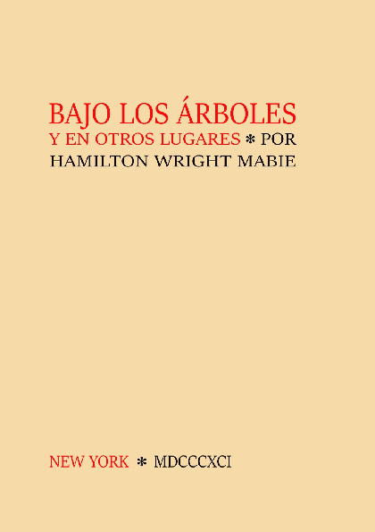 (PDF) Hamilton Wright Mabie. Bajo los árboles y otros lugares