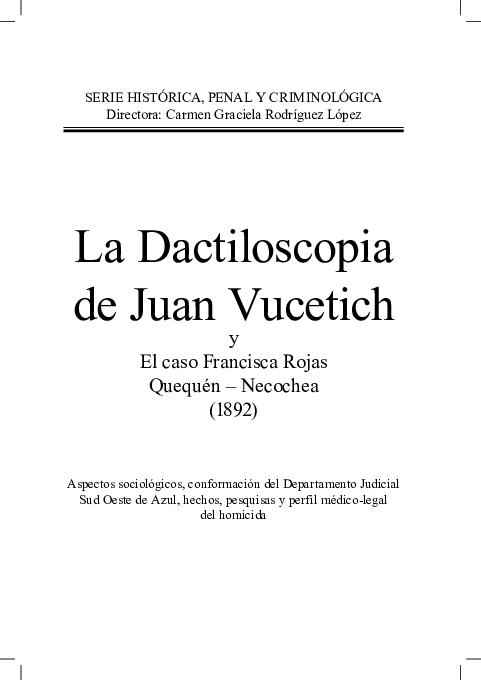 (PDF) La Dactiloscopía de Juan Vucetich y El caso Francisca Rojas ...
