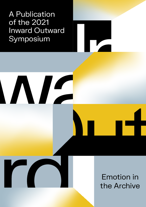 (PDF) Inward Outward, Emotion in the Archive: A Publication of the 2021 ...