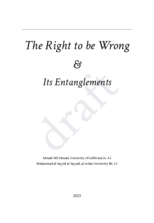 (PDF) The Right to be Wrong & Its Entanglements