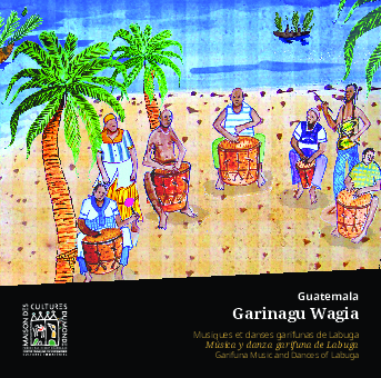 (PDF) Garinagu Wagia. Garifuna Music and Dances of Labuga