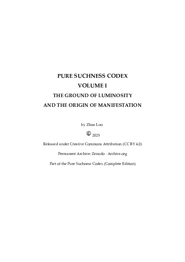 (PDF) PURE SUCHNESS CODEX VOLUME I THE GROUND OF LUMINOSITY AND THE ...