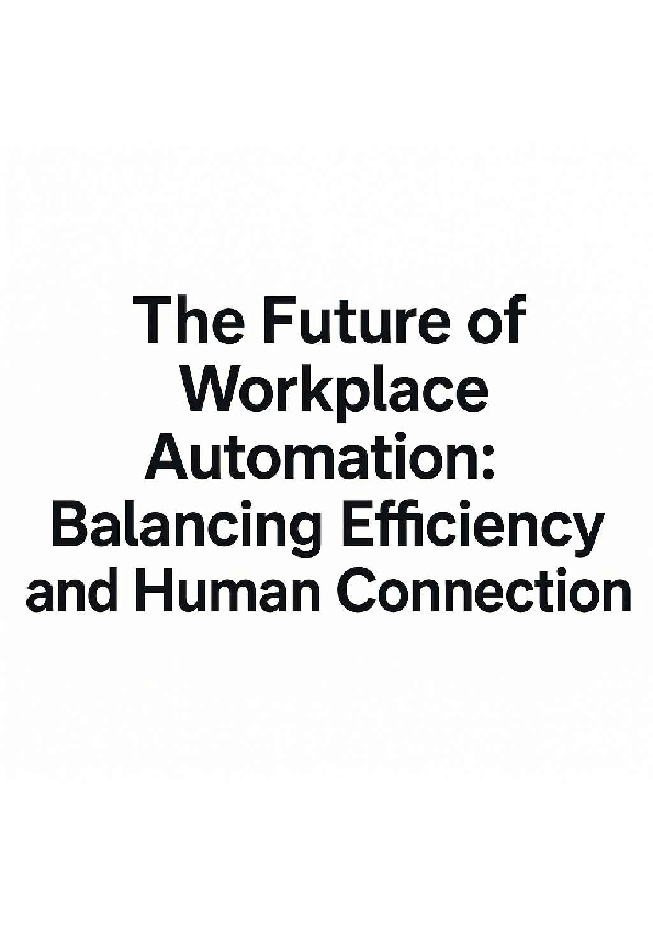 (PDF) The Future of Workplace Automation: Balancing Efficiency and ...