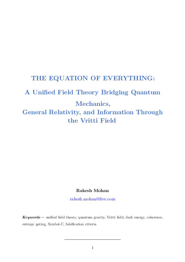 (PDF) THE EQUATION OF EVERYTHING: A Unified Field Theory Bridging ...