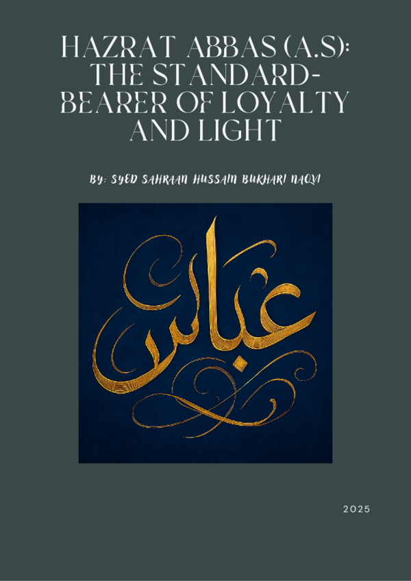(PDF) HAZRAT ABBAS (A.S): THE STANDARD-BEARER OF LOYALTY AND LIGHT