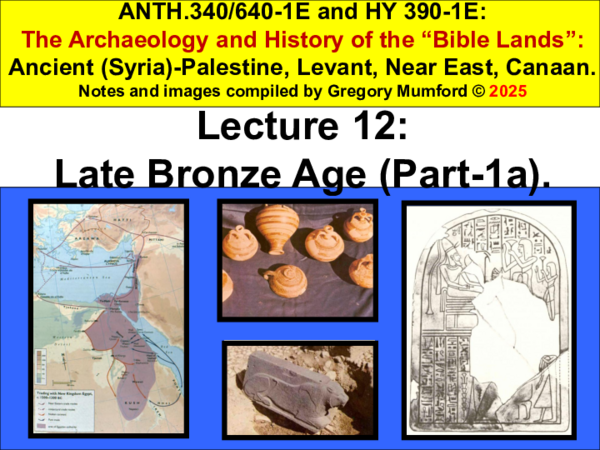 (PDF) Anth.340 Ppt. lecture-12: Late Bronze Age Canaan, part-1 ...