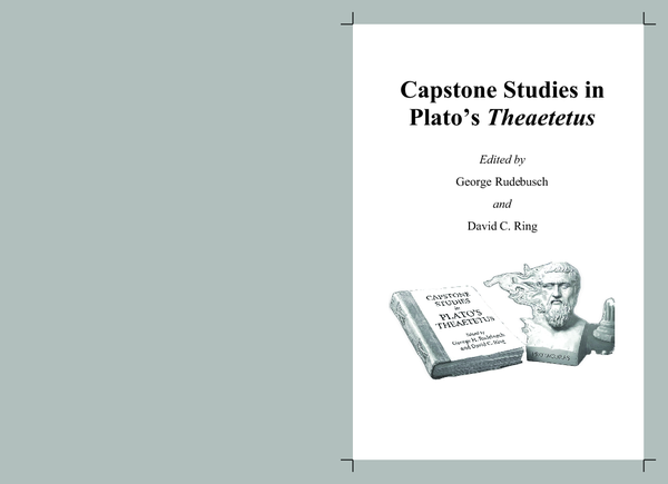 (PDF) Capstone Studies in Plato's Theaetetus: Edited Volume