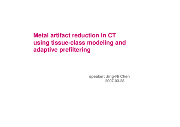 (PDF) Metal artifact reduction in CT using tissue-class modeling and ...