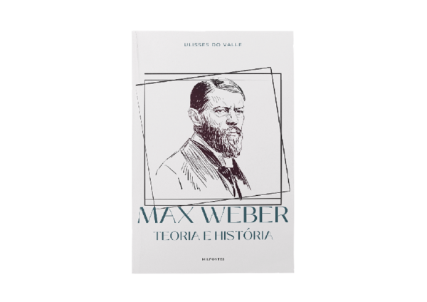 (PDF) Max Weber: teoria e história