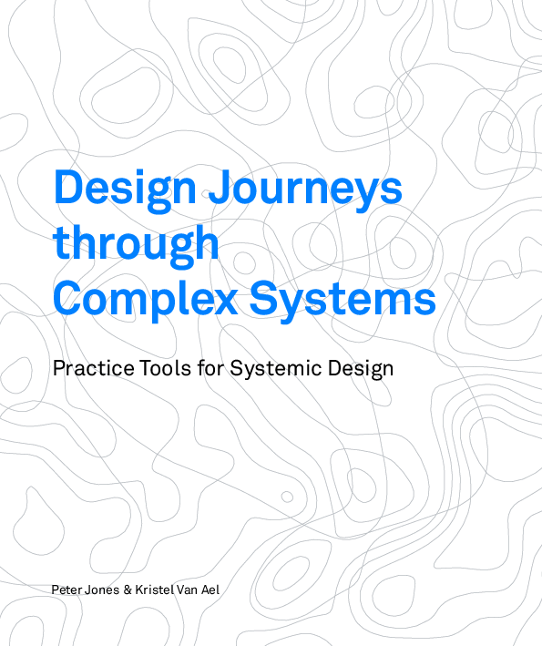 (PDF) Design Journeys through Complex Systems: Practice Tools for ...