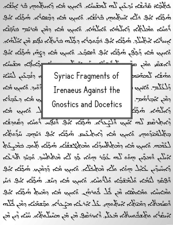 (PDF) Syriac Fragments of Irenaeus Against the Gnostics and Docetics