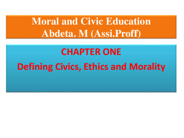 (PDF) Moral and Civic Education Abdeta. M (Assi.Proff) CHAPTER ONE ...