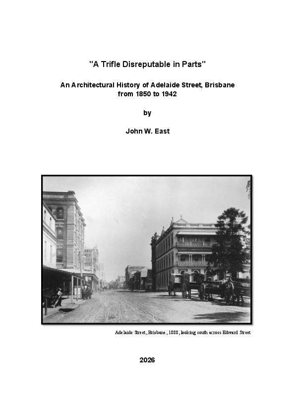 PDF) "A Trifle Disreputable in Parts": An Architectural History of Adelaide  Street, Brisbane from 1850 to 1942