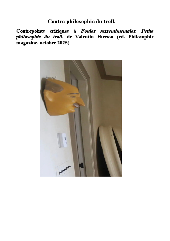 PDF) Contre-philosophie du troll. Contrepoints critiques  Foules  ressentimentales. Petite philosophie du troll, de Valentin Husson (ed.  Philosophie magazine, octobre 2025