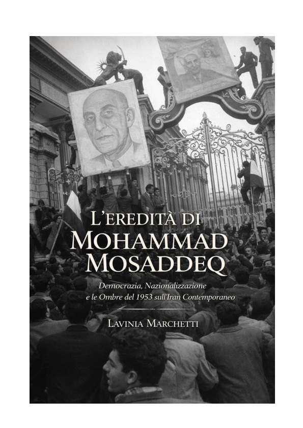 (PDF) L'EREDITÀ DI MOHAMMAD MOSADDEQ. Democrazia, Nazionalizzazione e ...