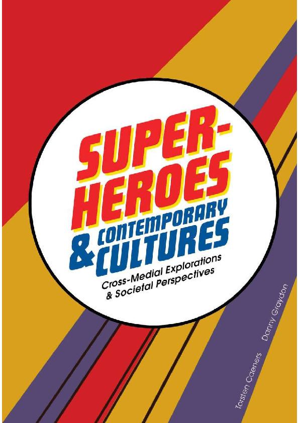 (PDF) Masks, Values and Society. The Evolution of Superheroes into ...