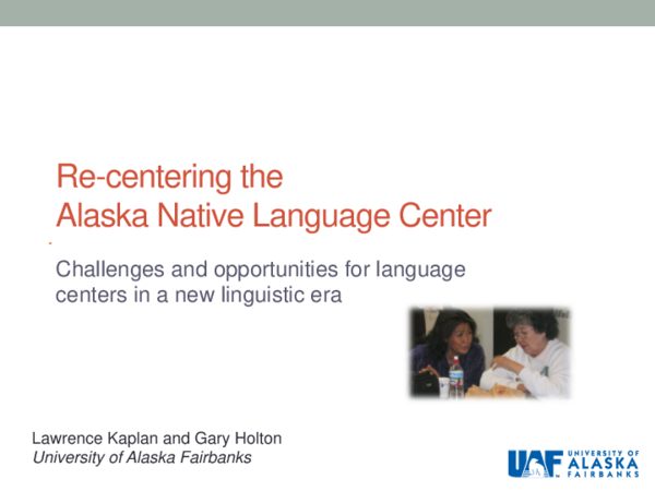 (PDF) Re-centering the Alaska Native Language Center: Challenges and ...
