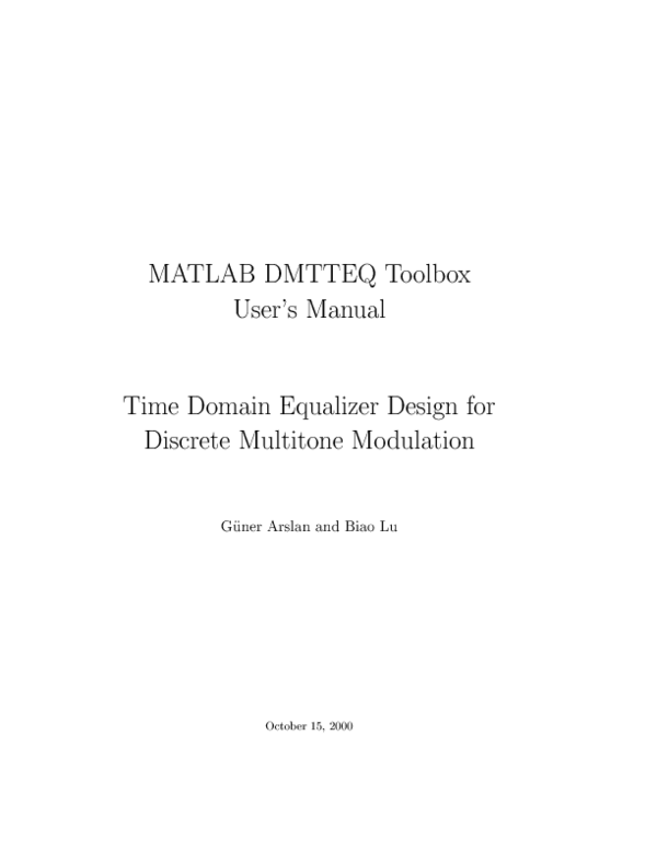 (PDF) MATLAB DMTTEQ Toolbox User's Manual Time Domain Equalizer Design ...