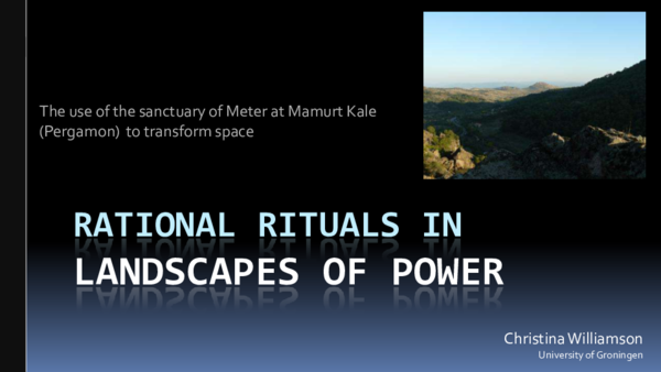 (PDF) Rational rituals in landscapes of power. The use of the ...