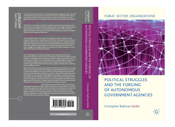 Political Struggles and the Forging of Autonomous Government Agencies (Public Sector Organizations)