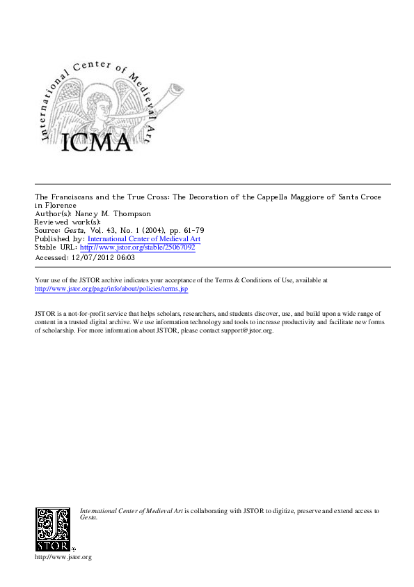“St. Francis, the Apocalypse and the True Cross: The Decoration of the Cappella Maggiore of Santa Croce in Florence,” Gesta XLIII/1 (2004): 61-79.