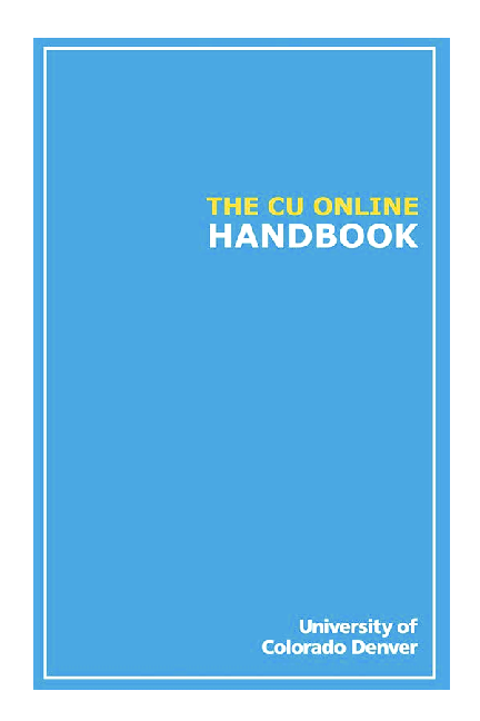 The CU Online Handbook: Teach differently: Create and collaborate