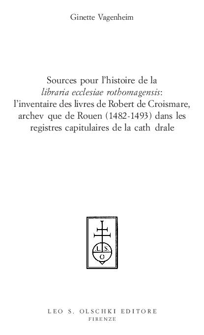 « Sources pour l’histoire de la « libraria ecclesiae rothomagensis l