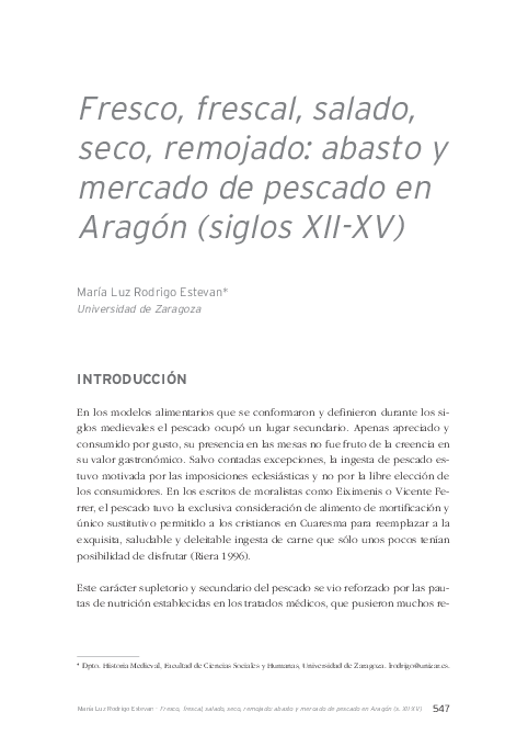 FRESCO, FRESCAL, SALADO, SECO, REMOJADO: ABASTO Y MERCADO DE PESCADO EN ARAGÓN (SIGLOS XII-XV) [2009]