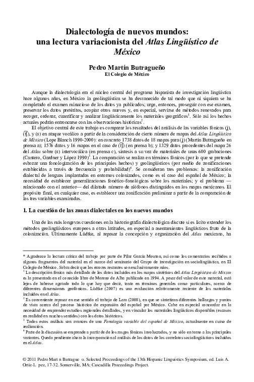 “Dialectología de nuevos mundos: una lectura variacionista del Atlas Lingüístico de México”, in Selected Proceedings of the 13th Hispanic Linguistics Symposium. Ed. Luis A. Ortiz-López. Somerville, MA: Cascadilla Proceedings Project, 2011, pp. 17-32.