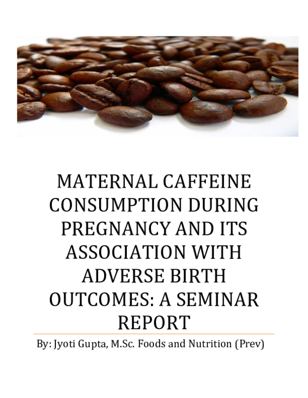 Picture Idea: Doc Maternal Caffeine Consumption And Its Association With Adverse