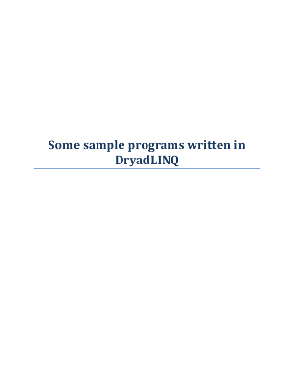 (PDF) Some sample programs written in DryadLINQ
