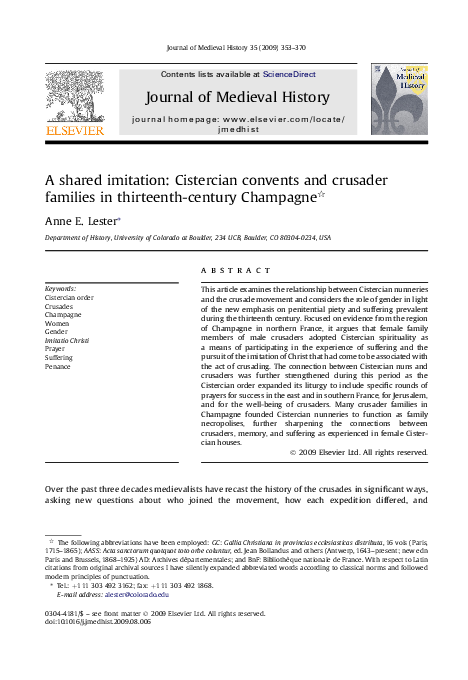 "A Shared Imitation: Cistercian Convents and Crusader Families in Thirteenth-Century Champagne," Journal of Medieval History 35.4 (2009): 353-370.