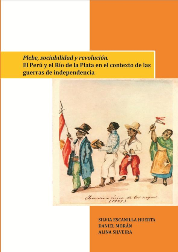 "Una brisa Atlántica en un puerto sudamericano. Inmigración y sociedad en el Buenos Aires independiente, 1810-1850”  en Plebe, sociabilidad y revolución. El Perú y el Río de la Plata en el contexto de las guerras de independencia