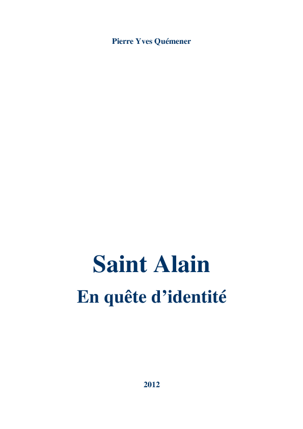 Saint Alain, En quête d'identité