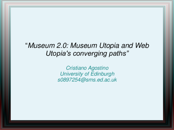 (PPT) Museum 2.0: Museum Utopia and Web Utopia's converging paths