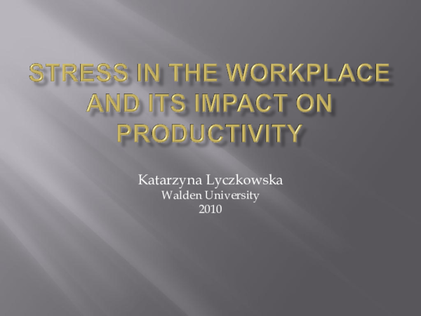 (PPT) Workplace stress and its impact on productivity