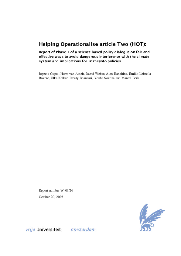 Helping operationalise article two (HOT): Report of phase 1 of a science-based-policy dialogue on fair and effective ways to avoid dangerous interference with the climate system and implications for Post-Kyoto policies