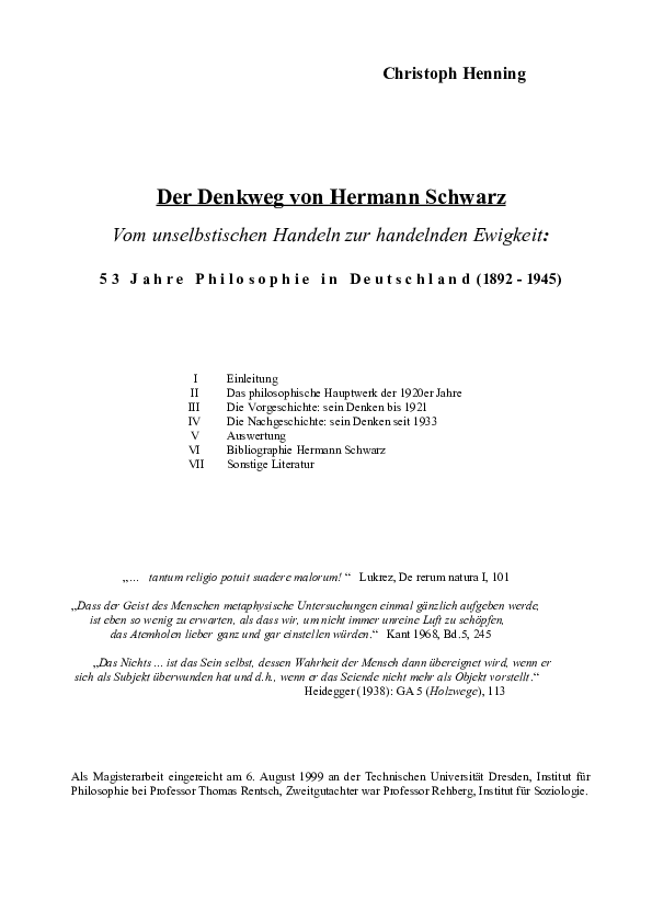 Pdf Der Denkweg Von Hermann Schwarz Vom Unselbstischen Handeln Zur Handelnden Ewigkeit 53 Jahre Philosophie In Deutschland 1892 1945 Christoph Henning Academia Edu