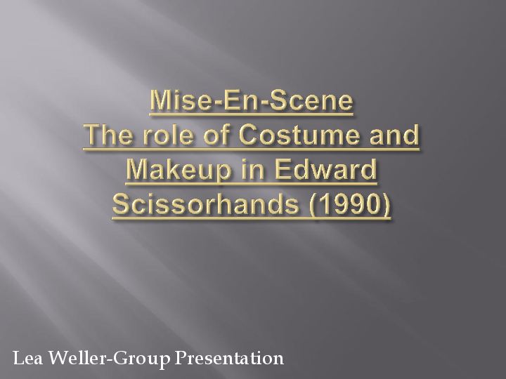 (PPT) Mise-En-Scene The role of Costume and Makeup in Edward ...