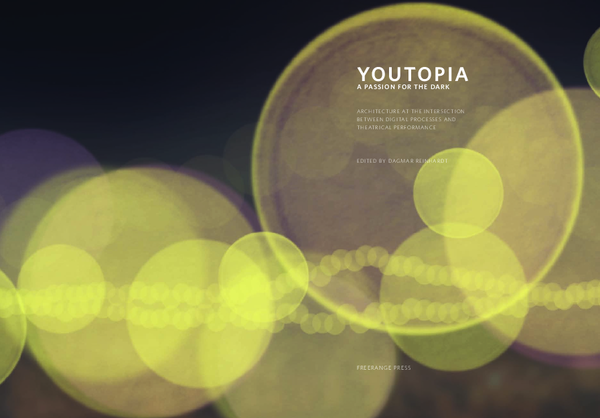 (PDF) Youtopia. A Passion for the Dark | Architecture at the ...