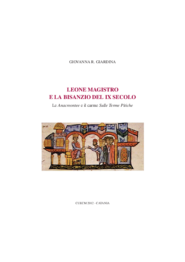 (PDF) Leone Magistro e la Bisanzio del IX secolo. Le Anacreontee e il ...