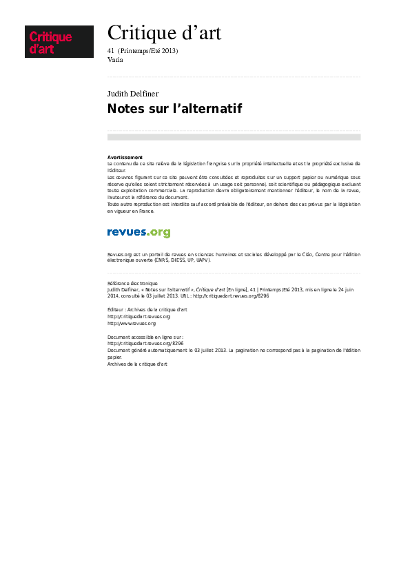 A propos de Caroline Maniaque-Benton, French Encounters with the American Counterculture, 1960-1980, Ashgate, 2011: Judith Delfiner, "Notes sur l'alternatif", Critique d'Art [En ligne], 41 (Printemps/Eté 2013).