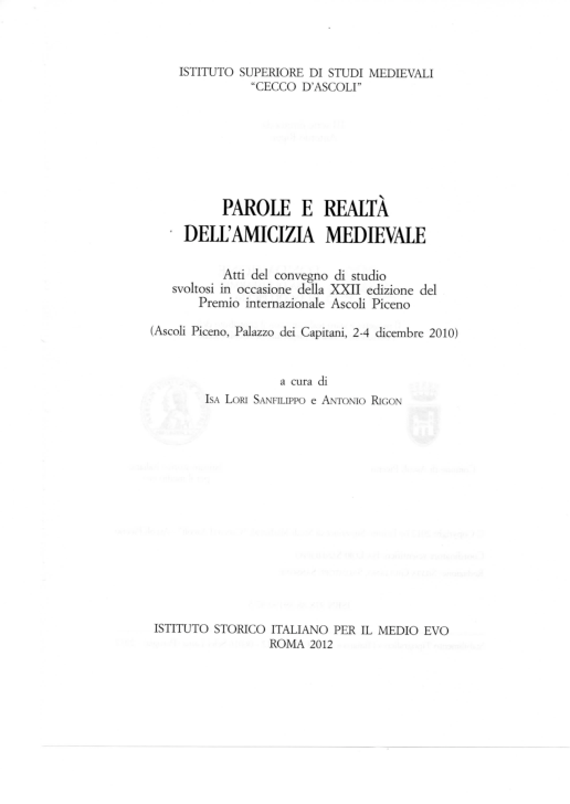 Amicizia e fazione. A proposito di un’endiadi ricorrente nel lessico politico lombardo del tardo medioevo