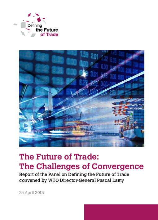 (PDF) The Future of Trade: The Challenges of Convergence Report of the ...