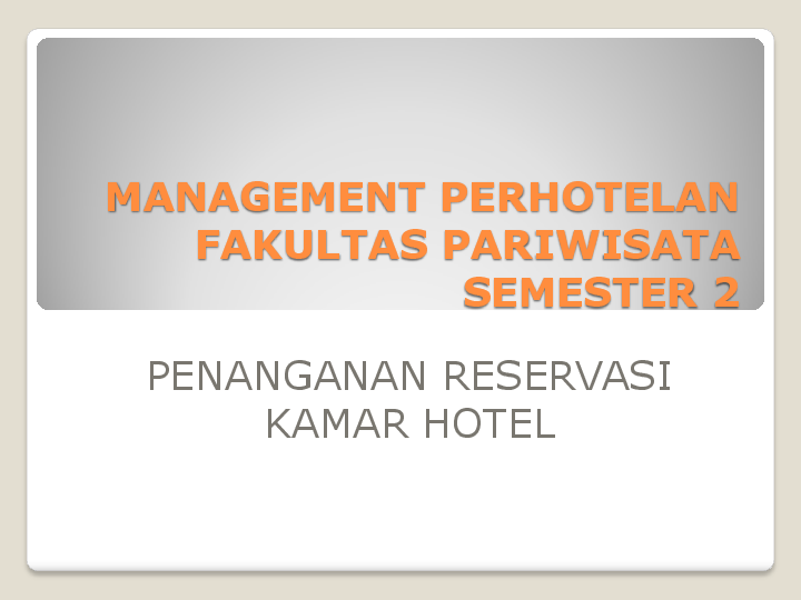 Ppt Penanganan Reservasi Kamar Hotel Vinny Nadhirah Academia Edu
