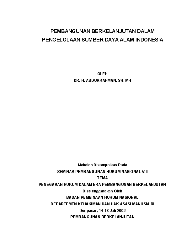 Pdf Pembangunan Berkelanjutan Dalam Pengelolaan Sumber Daya Alam Indonesia Makalah Disampaikan Pada Seminar Pembangunan Hukum Nasional Viii Tema Penegakan Hukum Dalam Era Pembangunan Berkelanjutan Criwilklenyamklenyemambusampah
