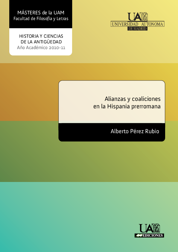 Alianzas y coaliciones en la Hispania prerromana/ Alliances and Coallitions in Ancient Iberia