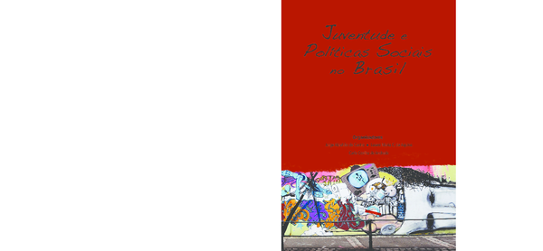 Pdf A Politica Nacional De Juventude Avancos E Dificuldades In Castro Jorge Abrahao Aquino Luseni Maria Cordeiro Andrade Carla Coelho Org Juventude E Politicas Sociais No Brasil Brasilia Ipea 2009 P 43 69 academia edu